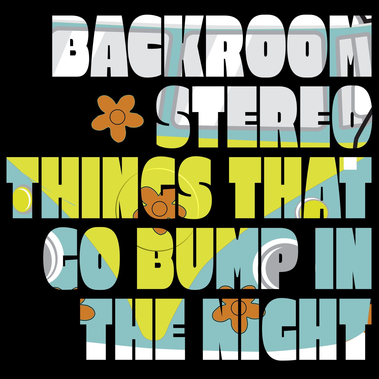 new-single-things-that-go-bump-in-the-night-backroom-stereo